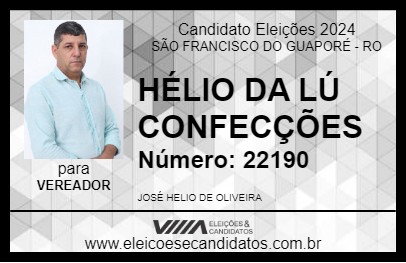 Candidato HÉLIO DA LÚ CONFECÇÕES 2024 - SÃO FRANCISCO DO GUAPORÉ - Eleições