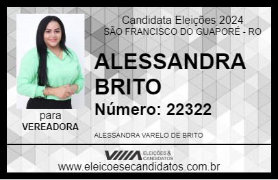 Candidato ALESSANDRA BRITO 2024 - SÃO FRANCISCO DO GUAPORÉ - Eleições