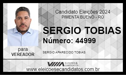 Candidato SERGIO TOBIAS 2024 - PIMENTA BUENO - Eleições