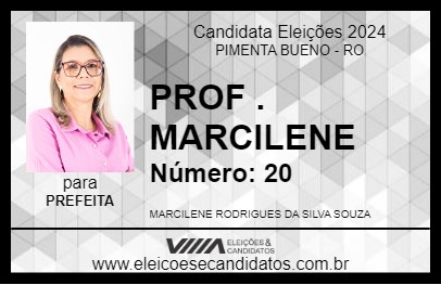 Candidato PROF . MARCILENE 2024 - PIMENTA BUENO - Eleições