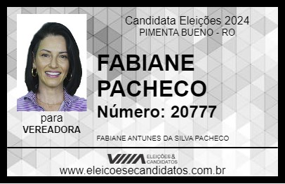 Candidato FABIANE PACHECO 2024 - PIMENTA BUENO - Eleições