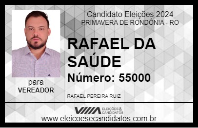 Candidato RAFAEL DA SAÚDE 2024 - PRIMAVERA DE RONDÔNIA - Eleições