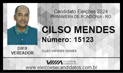 Candidato CILSO MENDES 2024 - PRIMAVERA DE RONDÔNIA - Eleições