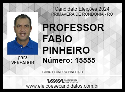 Candidato PROFESSOR FABIO PINHEIRO 2024 - PRIMAVERA DE RONDÔNIA - Eleições