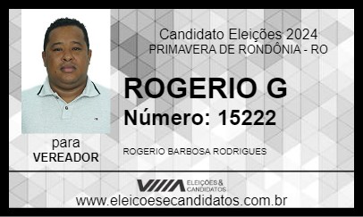 Candidato ROGERIO G 2024 - PRIMAVERA DE RONDÔNIA - Eleições