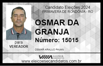 Candidato OSMAR DA GRANJA 2024 - PRIMAVERA DE RONDÔNIA - Eleições