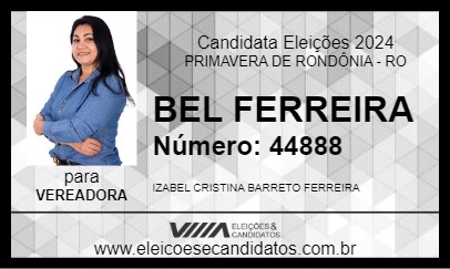 Candidato BEL FERREIRA 2024 - PRIMAVERA DE RONDÔNIA - Eleições