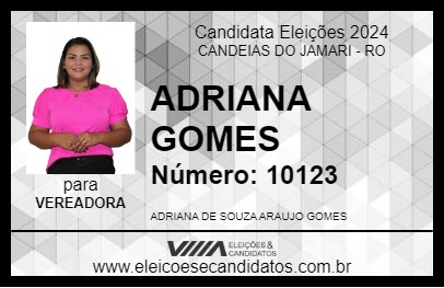 Candidato ADRIANA GOMES  2024 - CANDEIAS DO JAMARI - Eleições