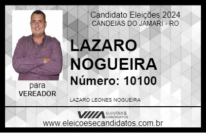 Candidato LAZARO NOGUEIRA 2024 - CANDEIAS DO JAMARI - Eleições