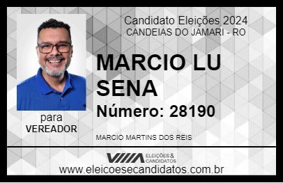 Candidato MARCIO LU SENA 2024 - CANDEIAS DO JAMARI - Eleições