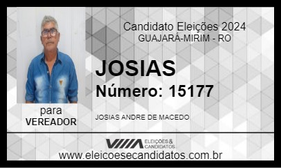 Candidato JOSIAS 2024 - GUAJARÁ-MIRIM - Eleições