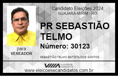 Candidato PR SEBASTIÃO TELMO 2024 - GUAJARÁ-MIRIM - Eleições