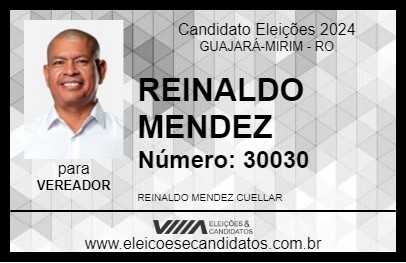 Candidato REINALDO MENDEZ 2024 - GUAJARÁ-MIRIM - Eleições