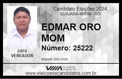 Candidato EDMAR ORO MON 2024 - GUAJARÁ-MIRIM - Eleições