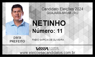 Candidato NETINHO 2024 - GUAJARÁ-MIRIM - Eleições