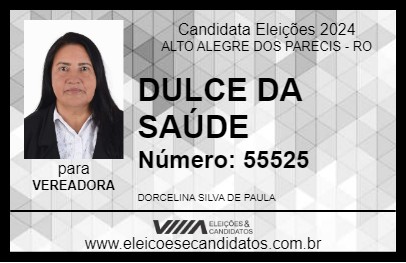 Candidato DULCE DA SAÚDE 2024 - ALTO ALEGRE DOS PARECIS - Eleições