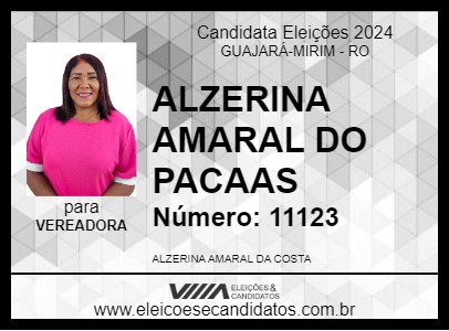 Candidato ALZERINA AMARAL DO PACAAS 2024 - GUAJARÁ-MIRIM - Eleições