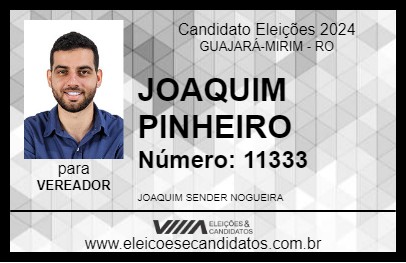 Candidato JOAQUIM PINHEIRO 2024 - GUAJARÁ-MIRIM - Eleições