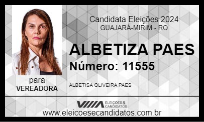 Candidato ALBETIZA PAES 2024 - GUAJARÁ-MIRIM - Eleições