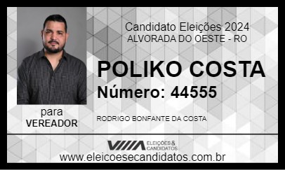 Candidato POLIKO COSTA 2024 - ALVORADA DO OESTE - Eleições