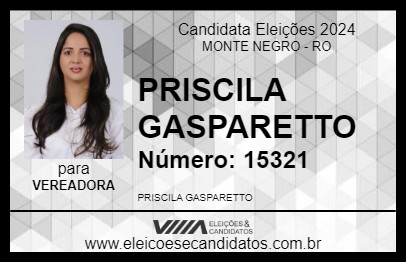 Candidato PRISCILA GASPARETTO 2024 - MONTE NEGRO - Eleições