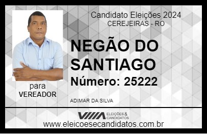 Candidato NEGÃO DO SANTIAGO 2024 - CEREJEIRAS - Eleições