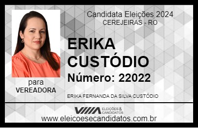 Candidato ERIKA CUSTÓDIO 2024 - CEREJEIRAS - Eleições