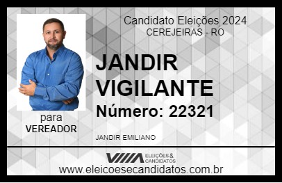 Candidato JANDIR VIGILANTE 2024 - CEREJEIRAS - Eleições