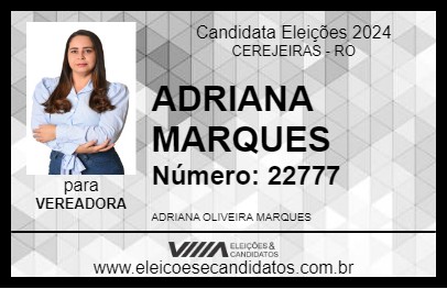 Candidato ADRIANA MARQUES 2024 - CEREJEIRAS - Eleições