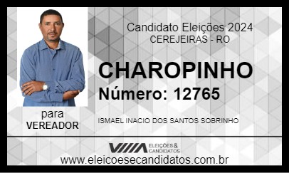 Candidato CHAROPINHO 2024 - CEREJEIRAS - Eleições