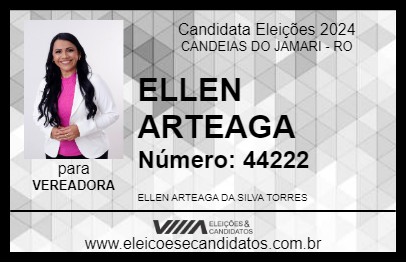 Candidato ELLEN ARTEAGA 2024 - CANDEIAS DO JAMARI - Eleições