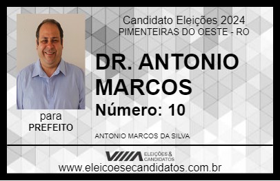 Candidato DR. ANTONIO MARCOS 2024 - PIMENTEIRAS DO OESTE - Eleições