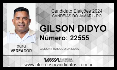 Candidato GILSON DIDYO 2024 - CANDEIAS DO JAMARI - Eleições