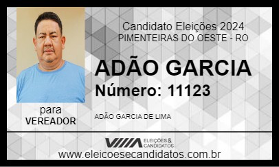 Candidato ADÃO GARCIA 2024 - PIMENTEIRAS DO OESTE - Eleições