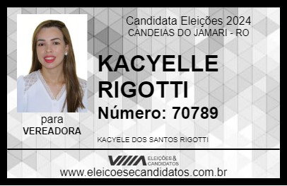 Candidato KACYELLE RIGOTTI 2024 - CANDEIAS DO JAMARI - Eleições