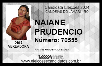 Candidato NAIANE PRUDENCIO 2024 - CANDEIAS DO JAMARI - Eleições