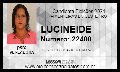 Candidato LUCINEIDE 2024 - PIMENTEIRAS DO OESTE - Eleições