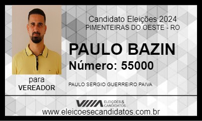 Candidato PAULO BAZIM 2024 - PIMENTEIRAS DO OESTE - Eleições