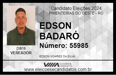 Candidato EDSON BADARÓ 2024 - PIMENTEIRAS DO OESTE - Eleições