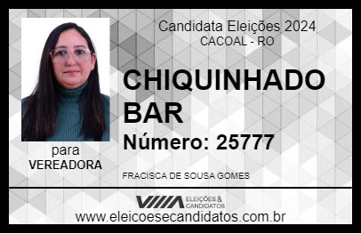 Candidato CHIQUINHA DO BAR 2024 - CACOAL - Eleições