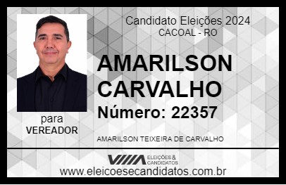 Candidato AMARILSON CARVALHO 2024 - CACOAL - Eleições