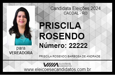 Candidato PRISCILA ROSENDO 2024 - CACOAL - Eleições