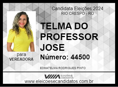 Candidato TELMA DO PROFESSOR JOSE 2024 - RIO CRESPO - Eleições