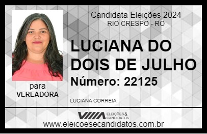 Candidato LUCIANA DO DOIS DE JULHO 2024 - RIO CRESPO - Eleições