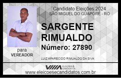 Candidato SARGENTO RIMUALDO 2024 - SÃO MIGUEL DO GUAPORÉ - Eleições