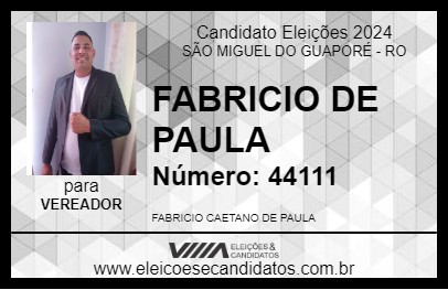 Candidato FABRICIO DE PAULA 2024 - SÃO MIGUEL DO GUAPORÉ - Eleições