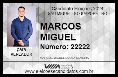 Candidato MARCOS MIGUEL 2024 - SÃO MIGUEL DO GUAPORÉ - Eleições