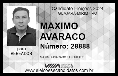 Candidato MAXIMO AVARACO 2024 - GUAJARÁ-MIRIM - Eleições