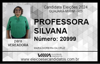 Candidato PROFESSORA SILVANA 2024 - GUAJARÁ-MIRIM - Eleições