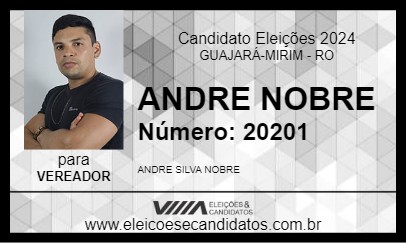 Candidato ANDRE NOBRE 2024 - GUAJARÁ-MIRIM - Eleições